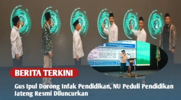 Gus Ipul Dorong Infak Pendidikan, NU Peduli Pendidikan Jateng Resmi Diluncurkan