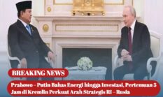 Prabowo–Putin Bahas Energi hingga Investasi, Pertemuan 5 Jam di Kremlin Perkuat Arah Strategis RI–Rusia