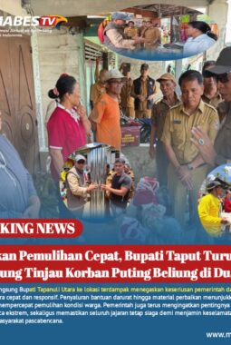 Pastikan Pemulihan Cepat, Bupati Taput Turun Langsung Tinjau Korban Puting Beliung di Dua Desa