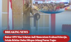 Rakor OPD Nias Selatan Jadi Momentum Evaluasi Kinerja, Sekda Ikhtiar Duha Dilepas Jelang Purna Tugas