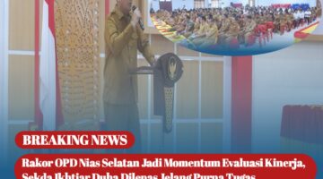 Rakor OPD Nias Selatan Jadi Momentum Evaluasi Kinerja, Sekda Ikhtiar Duha Dilepas Jelang Purna Tugas