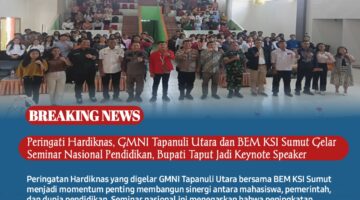 Peringati Hardiknas, GMNI Tapanuli Utara dan BEM KSI Sumut Gelar Seminar Nasional Pendidikan, Bupati Taput Jadi Keynote Speaker