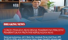 TOKOH PEMUDA NIAS DESAK PEMERINTAH PERCEPAT PEMBENTUKAN PROVINSI KEPULAUAN NIAS