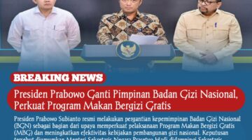 Presiden Prabowo Ganti Pimpinan Badan Gizi Nasional, Perkuat Program Makan Bergizi Gratis