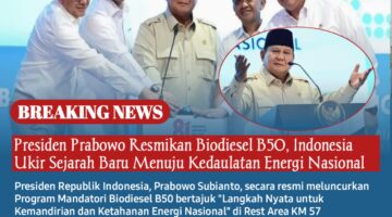 Presiden Prabowo Resmikan Biodiesel B50, Indonesia Ukir Sejarah Baru Menuju Kedaulatan Energi Nasional