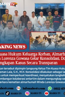 Tim Kuasa Hukum Keluarga Korban, Almarhum Winda Lorenza Gowasa Gelar Konsolidasi, Dorong Pengungkapan Kasus Secara Transparan