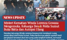 Misteri Kematian Winda Lorenza Gowasa Mengemuka, Keluarga Desak Polda Sumut Buka Fakta dan Autopsi Ulang