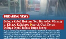 Diduga Kebal Hukum, Toko Berkedok Warung di KB 200 Kalideres Disorot: Obat Keras Diduga Dijual Bebas Tanpa Resep