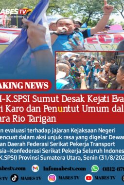 F.SPTI-K.SPSI Sumut Desak Kejati Evaluasi Kajari Karo dan Penuntut Umum dalam Perkara Rio Tarigan