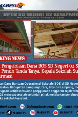 Diduga Pengelolaan Dana BOS SD Negeri 02 Sungkai Selatan Penuh Tanda Tanya, Kepala Sekolah Sulit Dikonfirmasi