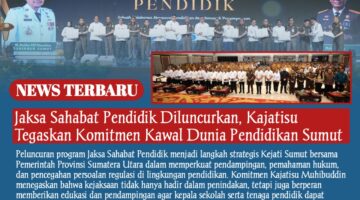 Jaksa Sahabat Pendidik Diluncurkan, Kajatisu Tegaskan Komitmen Kawal Dunia Pendidikan Sumut