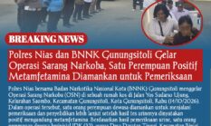 Polres Nias dan BNNK Gunungsitoli Gelar Operasi Sarang Narkoba, Satu Perempuan Positif Metamfetamina Diamankan untuk Pemeriksaan