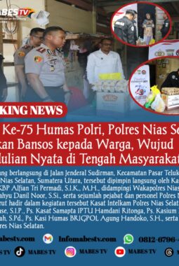 HUT Ke-75 Humas Polri, Polres Nias Selatan Salurkan Bansos kepada Warga, Wujud Kepedulian Nyata di Tengah Masyarakat