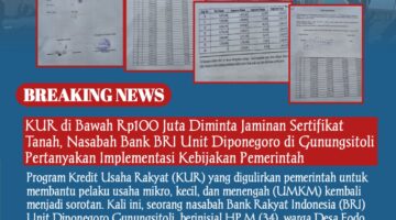 KUR di Bawah Rp100 Juta Diminta Jaminan Sertifikat Tanah, Nasabah Bank BRI Unit Diponegoro di Gunungsitoli Pertanyakan Implementasi Kebijakan Pemerintah