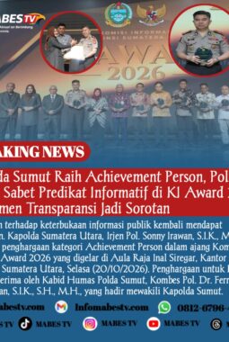 Kapolda Sumut Raih Achievement Person, Polda Sumut Sabet Predikat Informatif di KI Award 2026, Komitmen Transparansi Jadi Sorotan